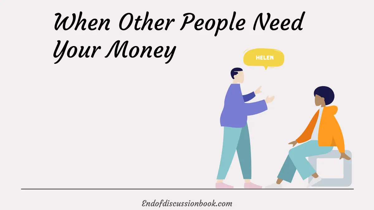 How to Explain When Other People Need Your Money