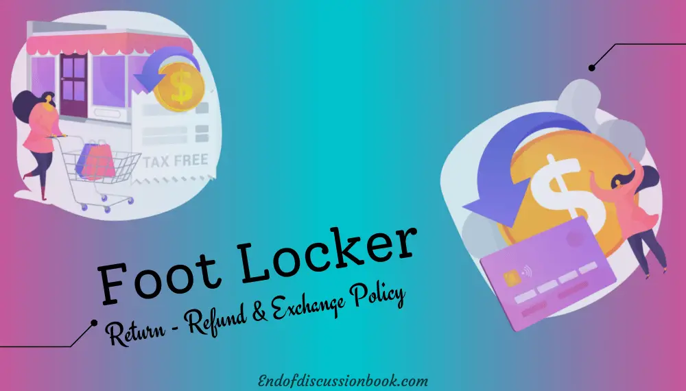 Foot Locker Return Policy [Easy Return, Refund & Exchange]