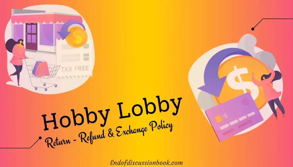 Hobby Lobby Return Policy [Easy Return – Refund & Exchange]