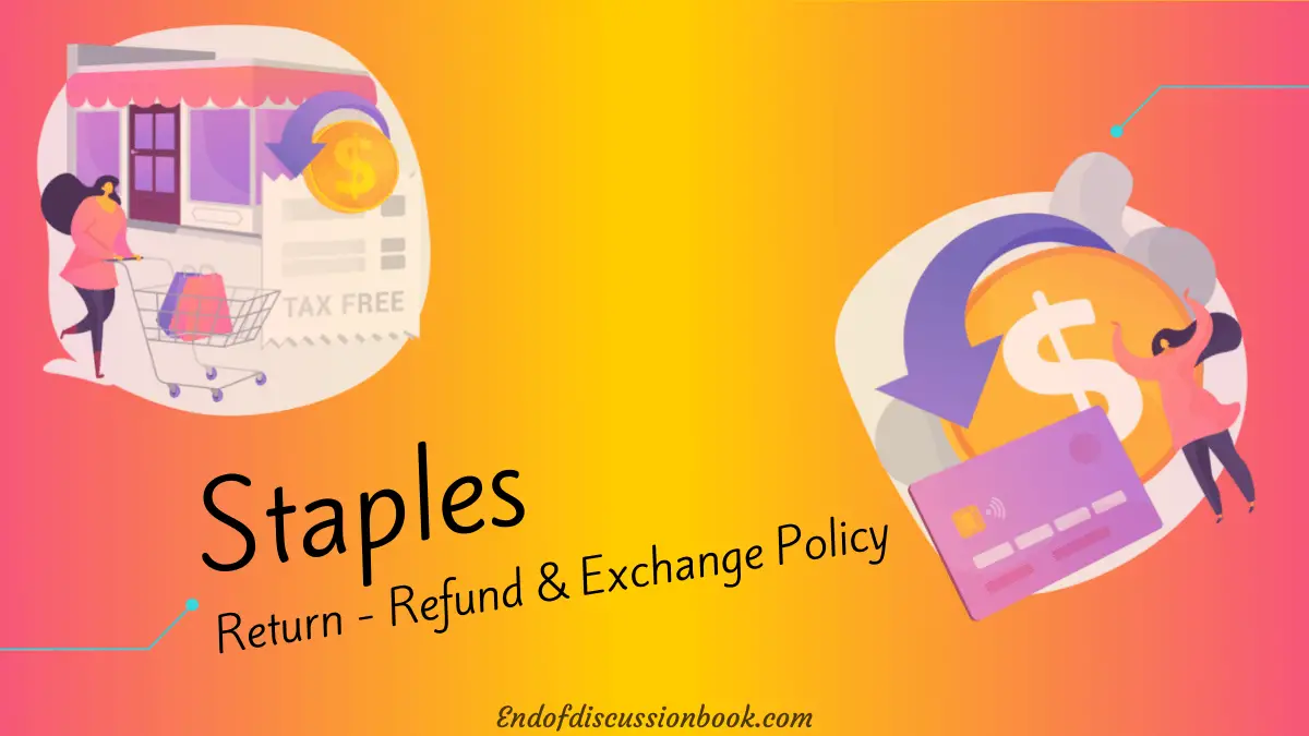 Staples Return Policy for Refund – Return & Exchange