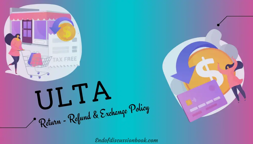 Ulta Return Policy 【Easy Return – Refund & Exchange】