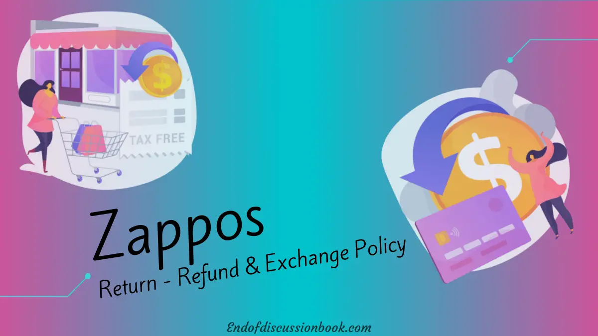 Zappos Return Policy to Refund, Return & Exchange