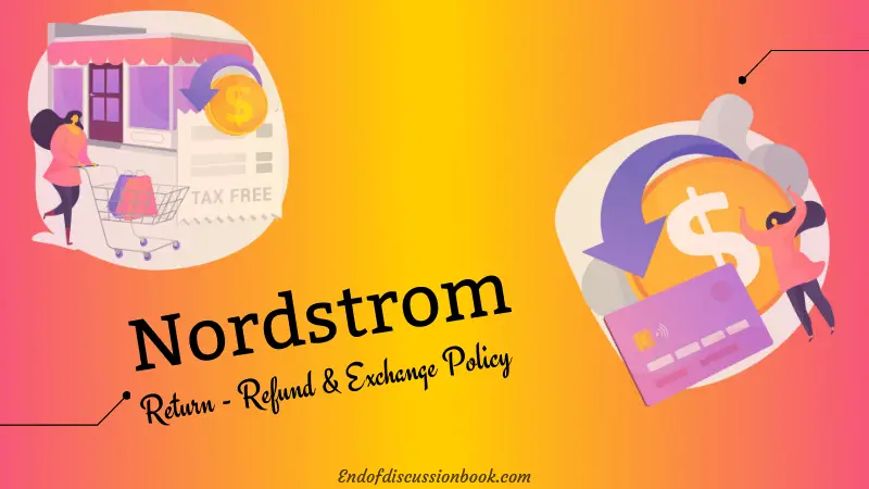 Nordstrom Return Policy (Easy Return – Refund & Exchange)