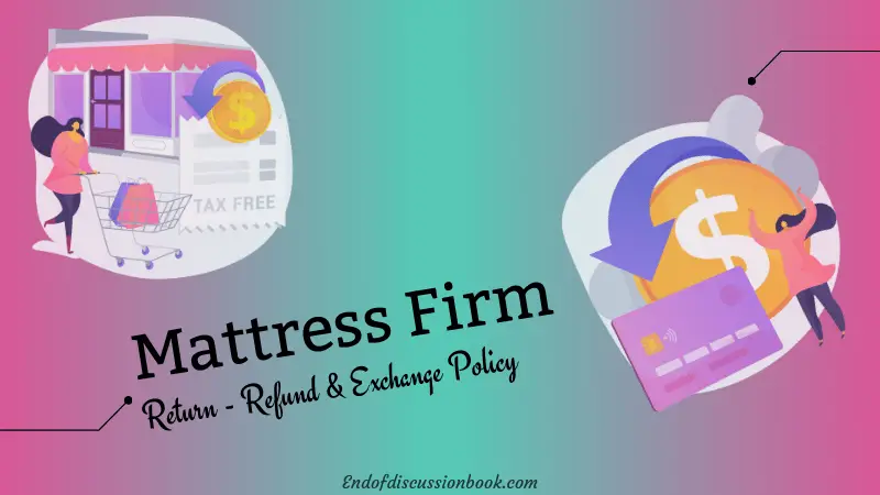 Mattress Firm Return Policy Easy Exchange Refund Policy