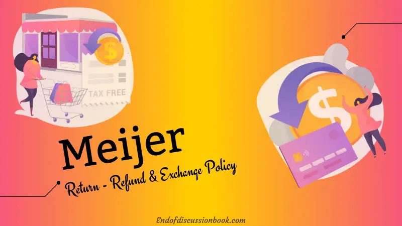 Meijer Return Policy [Bottles, Hours] Exchange & Refund