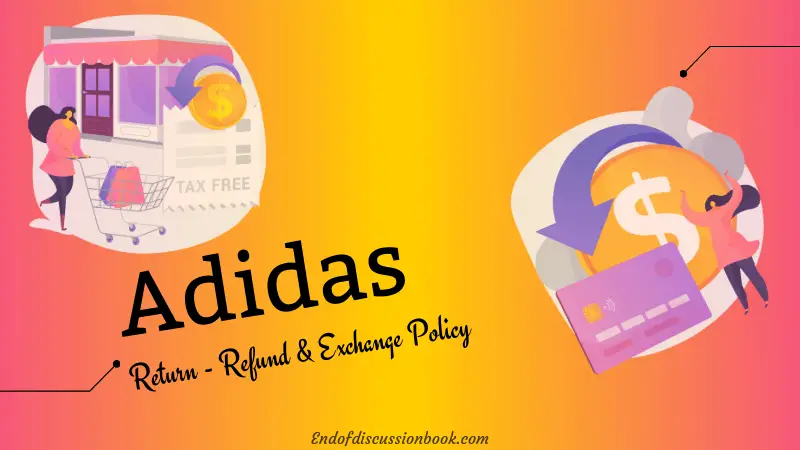 Adidas Return Policy [Return, Refund and Exchange]