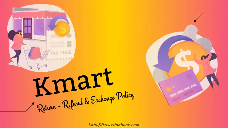 Kmart Return Policy + Refund & Exchange Guidelines
