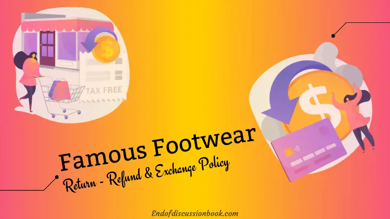 Famous Footwear Return and Exchange Policy +  Refund
