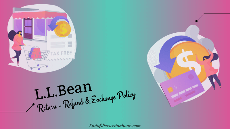 LLBean Return Policy (Easy Exchange and Refund)