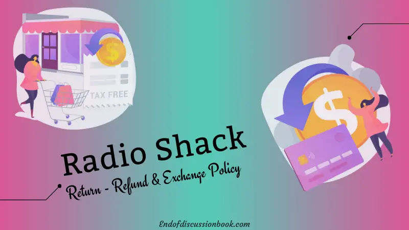 Radio Shack Return policy (Exchange - Refund)