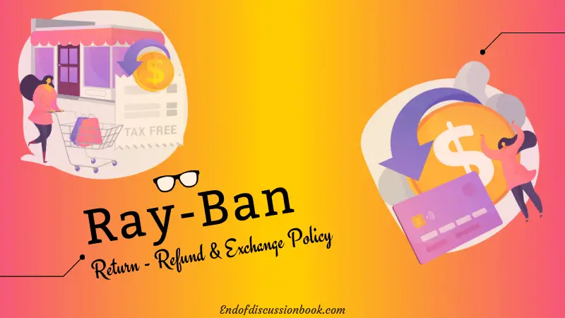 Ray-Ban Return and Exchange Policy (Online, In-store, No Receipt + Refund)