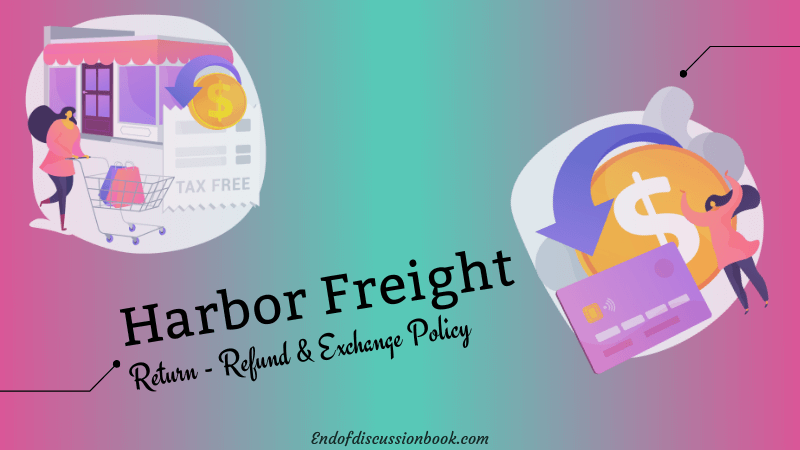 Harbor Freight Return Policy Easy Refund Exchange 
