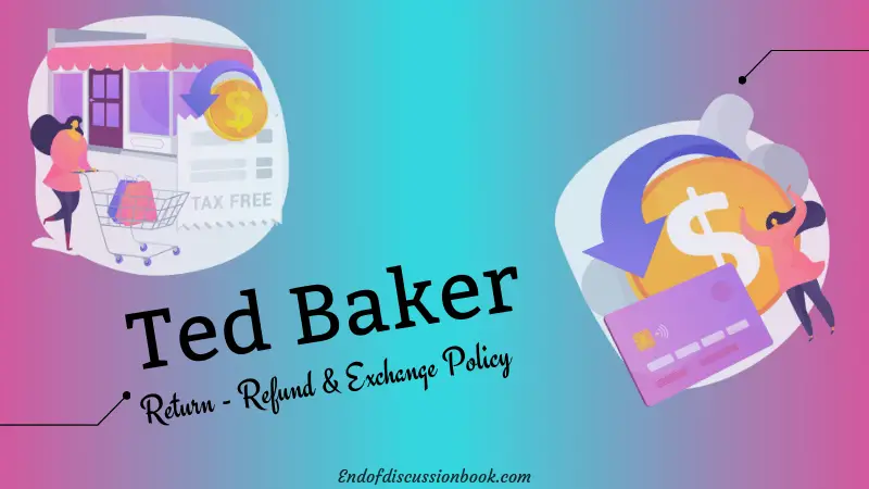 Ted Baker Return Policy and Exchange Policy + Easy Refund