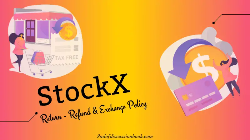 How Does Stockx Return Policy Work Exactly? (Refund)