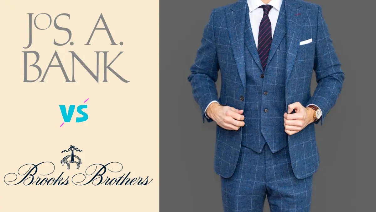 Jos A Bank Vs Brooks Brothers: Which Is The Better Men’s Clothing Store?