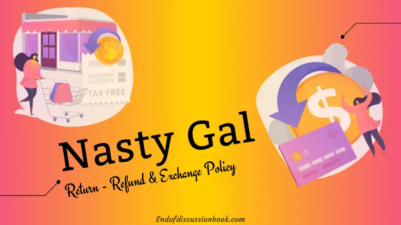 What is Nasty Gal Return Policy and How Does It Work?
