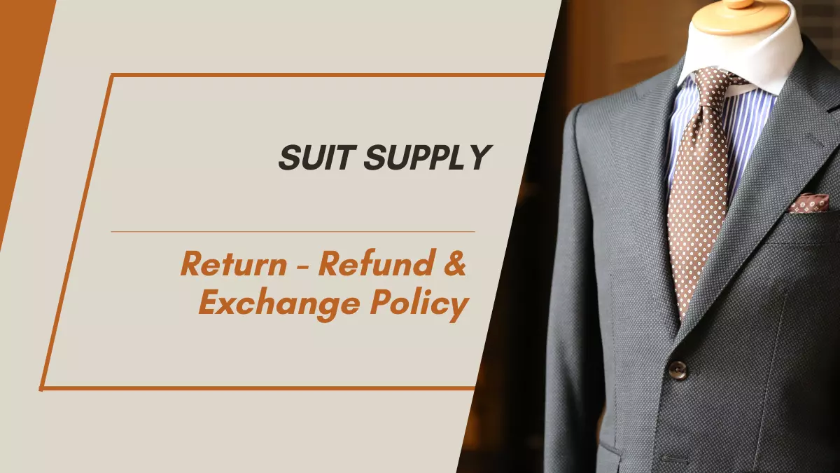 SuitSupply Return Policy (Exchange + Refund Guide)